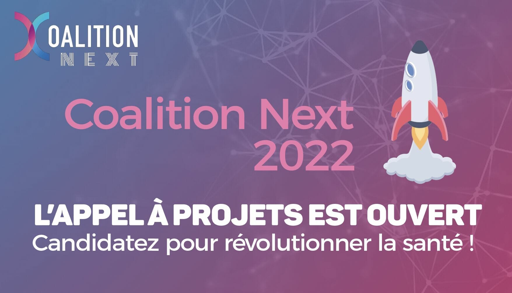 Candidature Coalition Next Appel à projets 2022 Innovation Sante